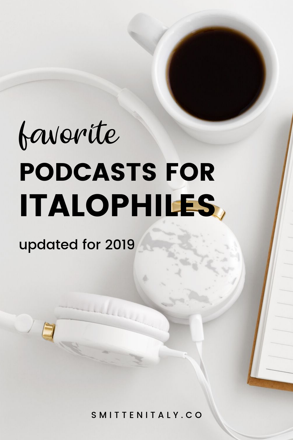 favorite podcasts for Italophiles