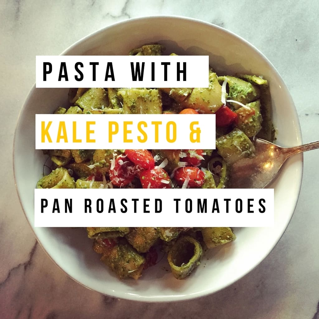Pasta with Kale Pesto + Pan-Roasted Tomatoes