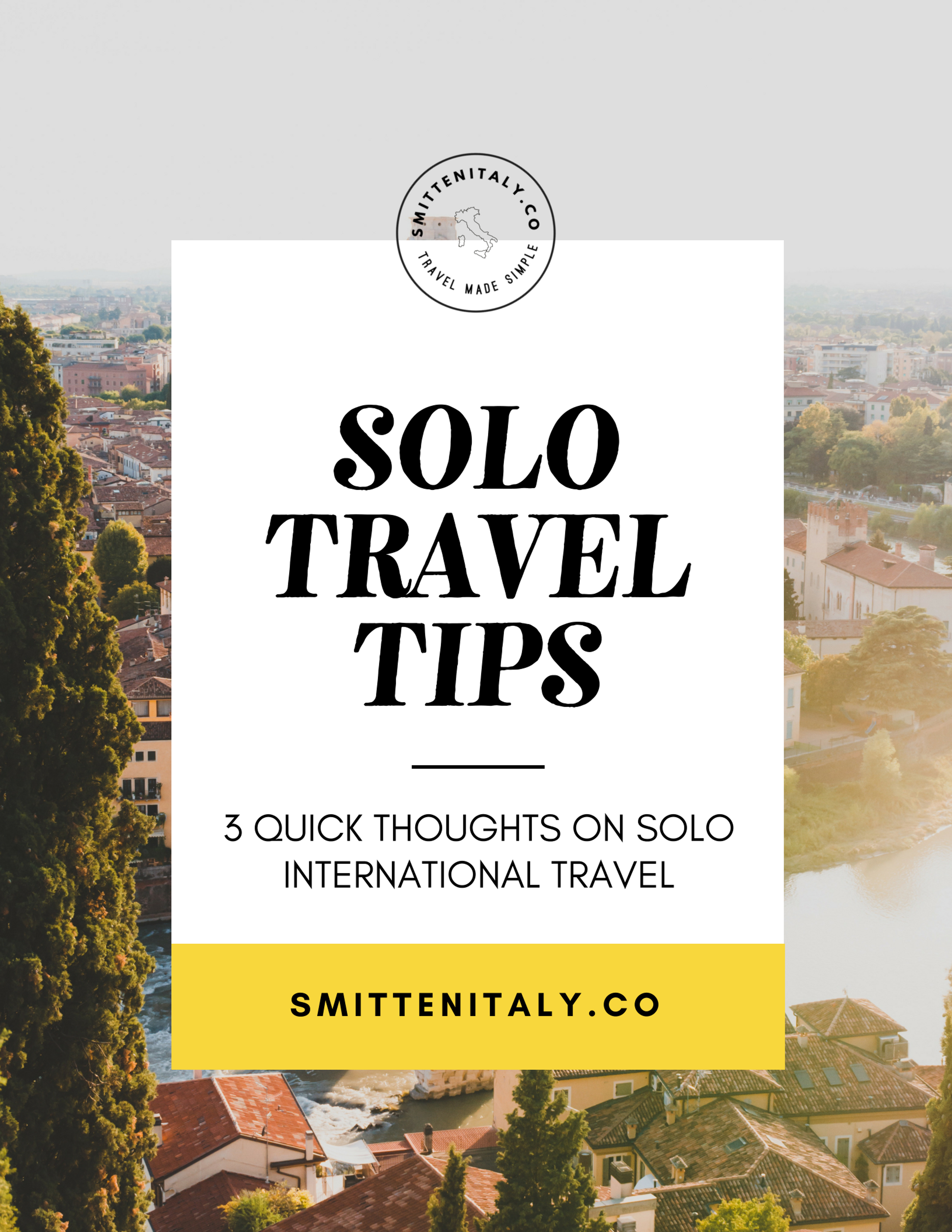 Solo Travel in Italy (3 takeaways from my 3 week solo trip)