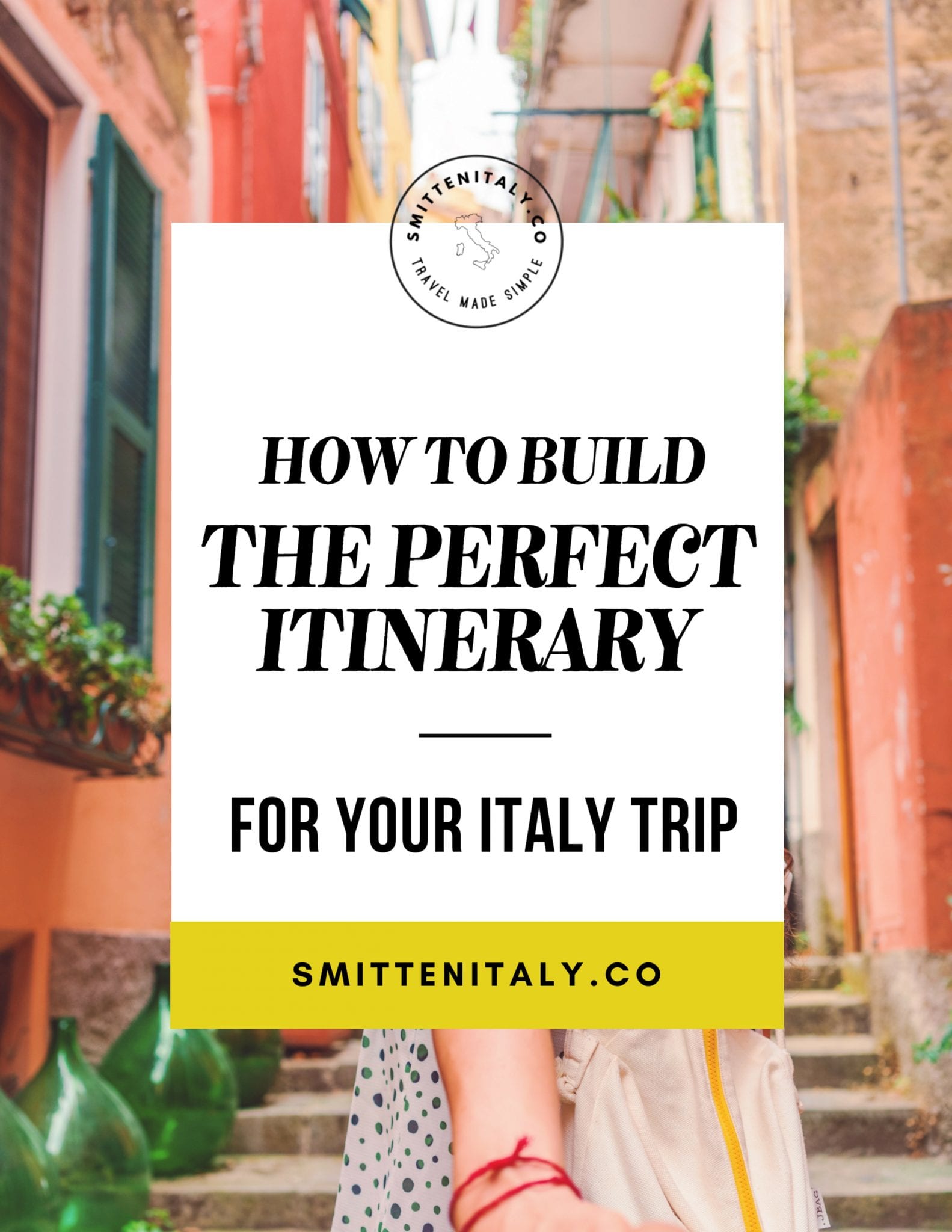 How to build the perfect Italian Travel itinerary