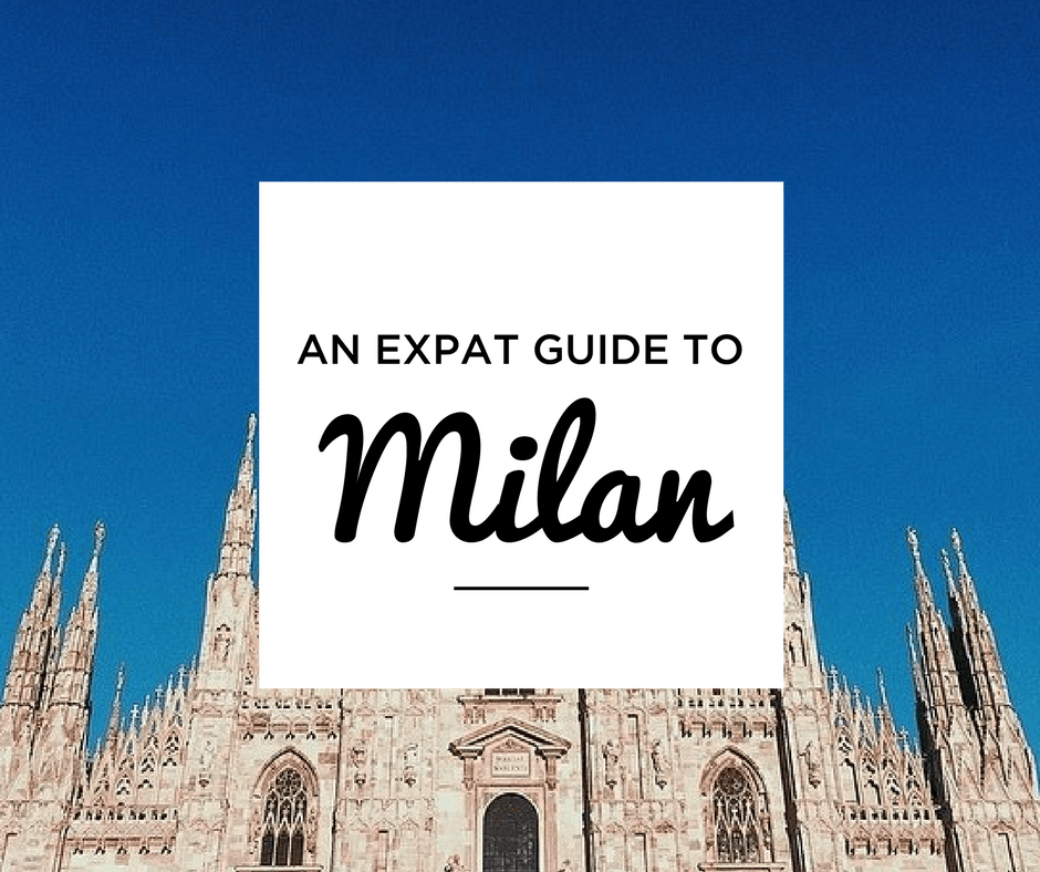 An Expat Guide to Milan