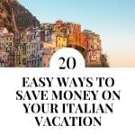 Budget Tips for Italy Travel