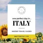 One Perfect Day in Italy: Insider Travel Guides