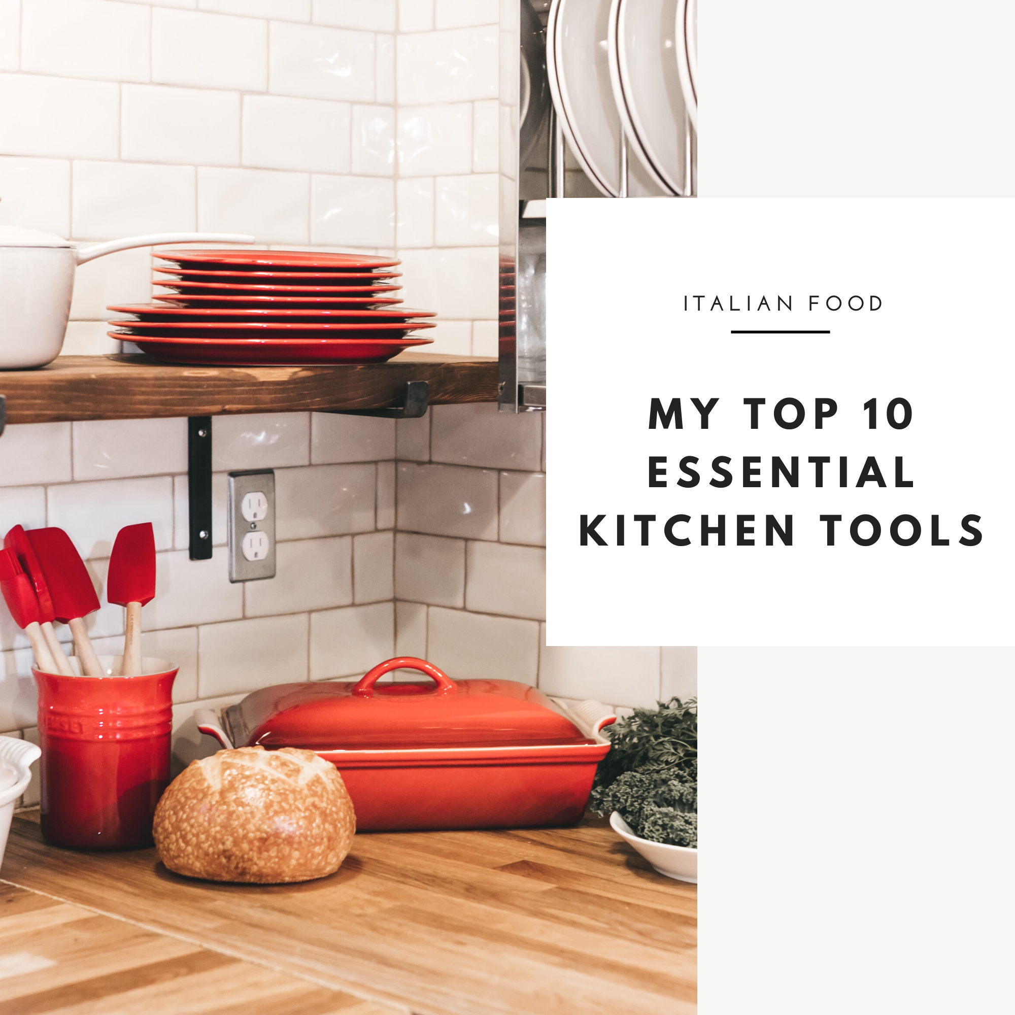 My top 10 essential kitchen tools. 1
